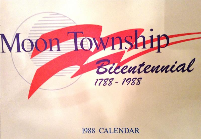 Moon_Bicent.61120458_std Many of the photos of the historic homes in Old Moon shown in the PowerPoint presentation Debbie Kennedy gave, came from this Bicentennial calendar of Moon Township from the 1788-1988 Bicentennial.